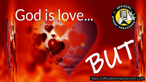 God Is Love, But...