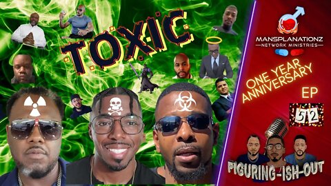 Is the Black Manosphere Toxic? | Toxic Masculinity on display!