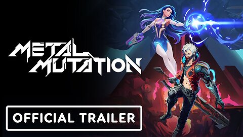 Metal Mutation - Official Launch Trailer