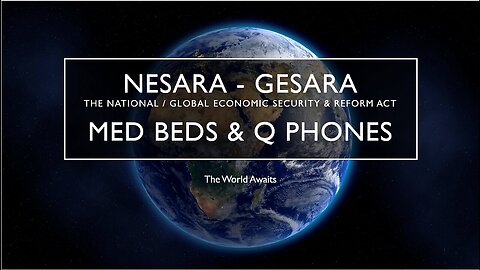 NESARA-GESARA, MED BEDS and Q PHONES 12.30.22