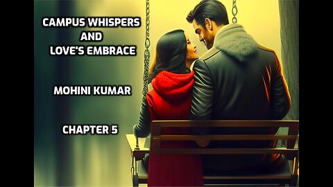 Campus Whispers and Love's Embrace 5