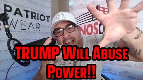 David Rodriguez SHOCKING: TRUMP Will Abuse Power!! Its OVER!!!!!!!!