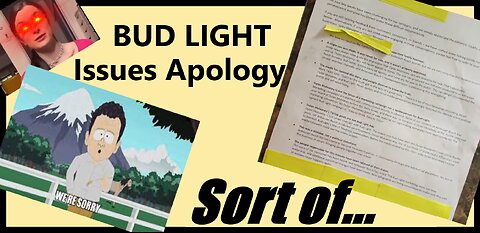 Bud Light Issues a "corporate apology" to it's Distributors... "Safe-Guards are in Place..." LOL