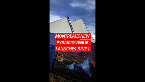 Montreal's New Pyramid Venue June 1st