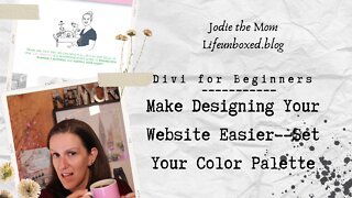 Make Designing Your Website Easier Set Your Color Palette | Divi for Beginners