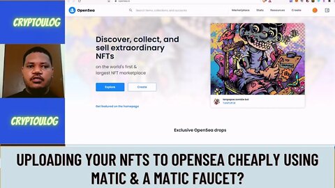 Uploading Your NFTs To OpenSea For Free, Using Matic & A Matic Faucet?