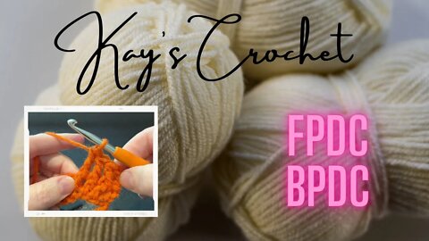 Kay's Advanced: Front Post & Back Post Double Crochet