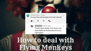 How to deal with The Narcissists Flying Monkeys.