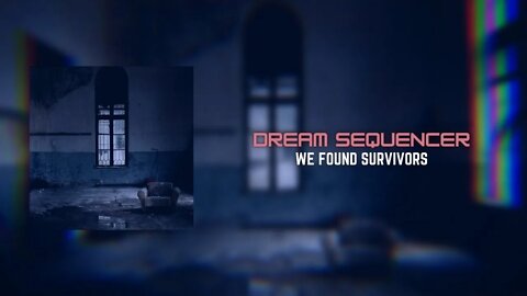 Dream Sequencer - We Found Survivers | Dark Cinematic Music