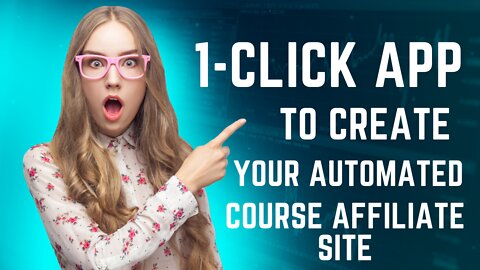 Learn How To Create Your Own Automated Course Affiliate Site In-1-Click