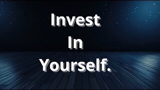 Always Invest In Yourself | Motivational Video | Daily Motivation