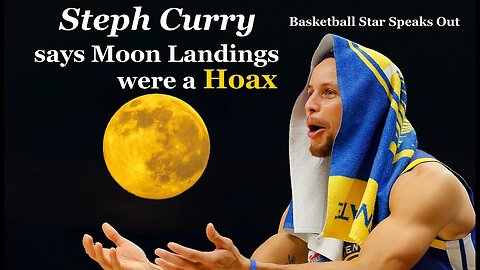 Stephen Curry says Moon Landings were a Hoax