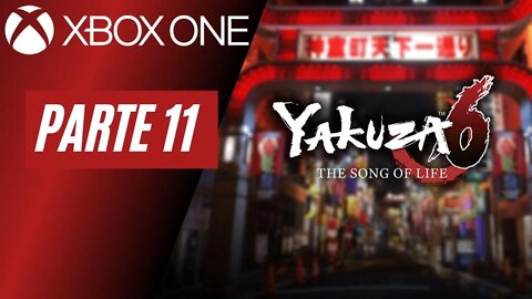 YAKUZA 6: THE SONG OF LIFE - PARTE 11 (XBOX ONE)