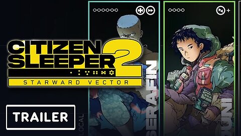 Citizen Sleeper 2: Starward Vector - Official Gameplay Reveal Trailer | PC Gaming Show 2024