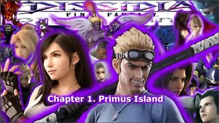 Final Fantasy Dissidia Chp 1 Primus Island story mode pt 3