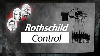 Rothschild Control | www.kla.tv/13930