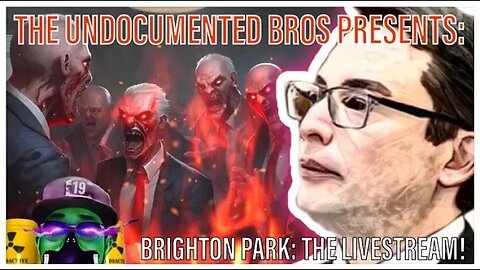 The Undocumented bros. | "Brighton Park" THE LIVESTREAM!