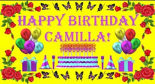 Happy Birthday 3D - Happy Birthday Camilla - Happy Birthday To You - Happy Birthday Song