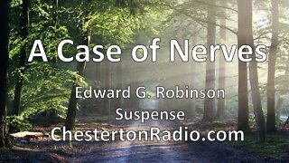 A Case of Nerves - Edward G. Robinson- Suspense