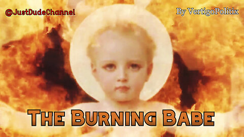The Burning Babe - A Christmas Poem | VertigoPolitix