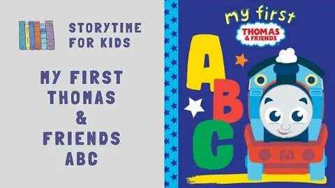 @Storytime for Kids | My First Thomas & Friends ABC