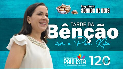 Tarde da Bênção - 19/10/23