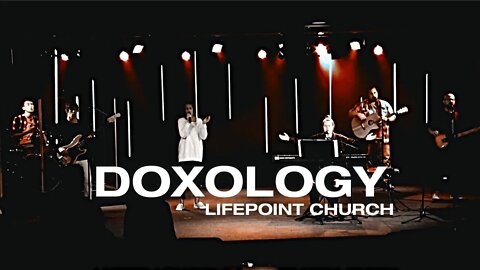 DOXOLOGY - Live at LifePoint Christian Church
