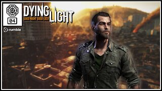 🟢Dying Light: Parkour & Killing Z's! (PC) #04 [Streamed 24-11-2023]🟢