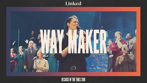 Pentecostals of Alexandria - Way Maker (BOTT 2018)