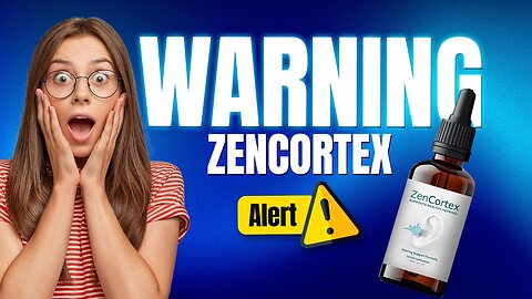 ZENCORTEX REVIEWS (⛔NEW UPDATE⛔) ZEN CORTEX - ZEN CORTEX REVIEW - ZEN CORTEX REVIEWS AND COMPLAINTS