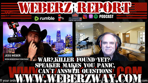 WEBERZ REPORT - WAR? KILLER FOUND YET? SPEAKER MAKES YOU PANIC, CAN'T ANSWER QUESTIONS