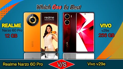 Realme Narzo 60 Pro VS Vivo v29e Compare Which One Is Best vivo vs realme