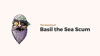 Drawing of: Basil The Sea Scum