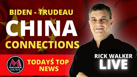 Biden - Trudeau China Connections | GOP Exposes The Money Trail | Maverick News
