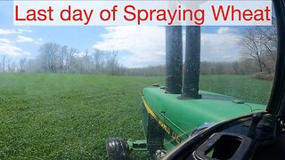 Last day of spraying wheat