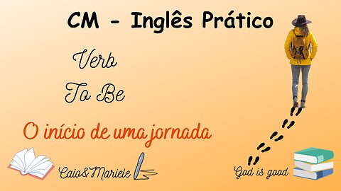 12 - Aprenda o famoso "Verb to Be"