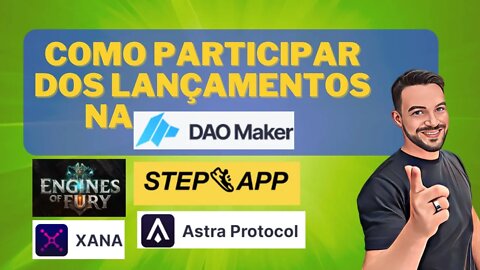 Como Participar de Lançamentos na DAO MAKER (Xana - Step -Astra -Codyfight entre outros)