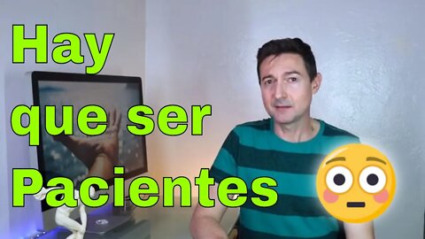 Ten Paciencia y Triunfarás. 🙂