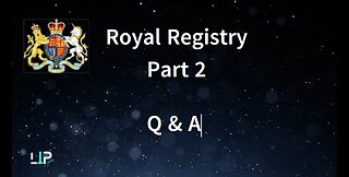 Royal Registry Part 2 Q&A