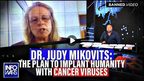 Dr Judy Mikovits - The Plan to Implant Humanity with Cancer Viruses