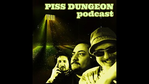 Box#27 Piss Dungeon EPISODE DOS (2). Elon Musk. The FED. 40 Hour. Missing Money. Vampires AND MORE