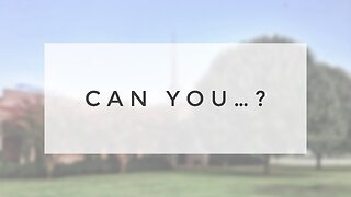 4.7.24 Sunday Sermon - Can You...?