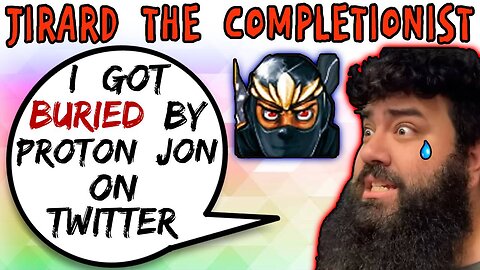 Jirard The Completionist Buried By @ProtonJon On Twitter - 5lotham