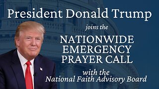 EMERGENCY PRAYER CALL with President Donald Trump