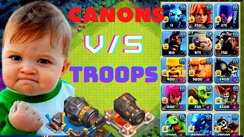 Canon upto Max level VS best hitpoint Troops! FUNNY CHALLENGE!!! - Clash of clans