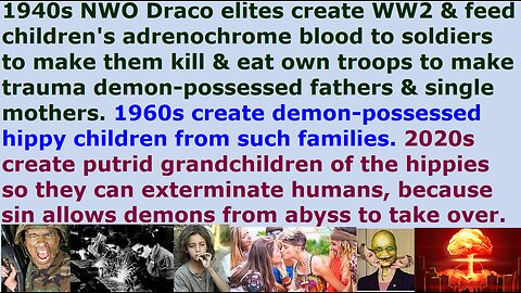 World War 2 was vital in creating demon-possessed 1960s generation to exterminate humans in 2020s