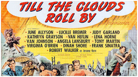 🎥 Till The Clouds Roll By - 1946 - June Allyson - 🎥 FULL MOVIE