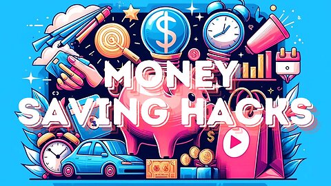 Essential Money-Saving Hacks: Keep More Cash in Your Pocket!