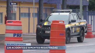 Balanço em Minas: 226 acidentes e 19 mortes registradas