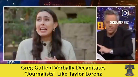 Greg Gutfeld Verbally Decapitates "Journalists" Like Taylor Lorenz